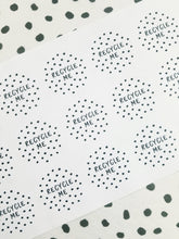 Load image into Gallery viewer, 'Recycle Me' spotty stickers made from 100% recycled paper.